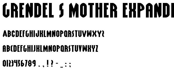 Grendel_s Mother Expanded font